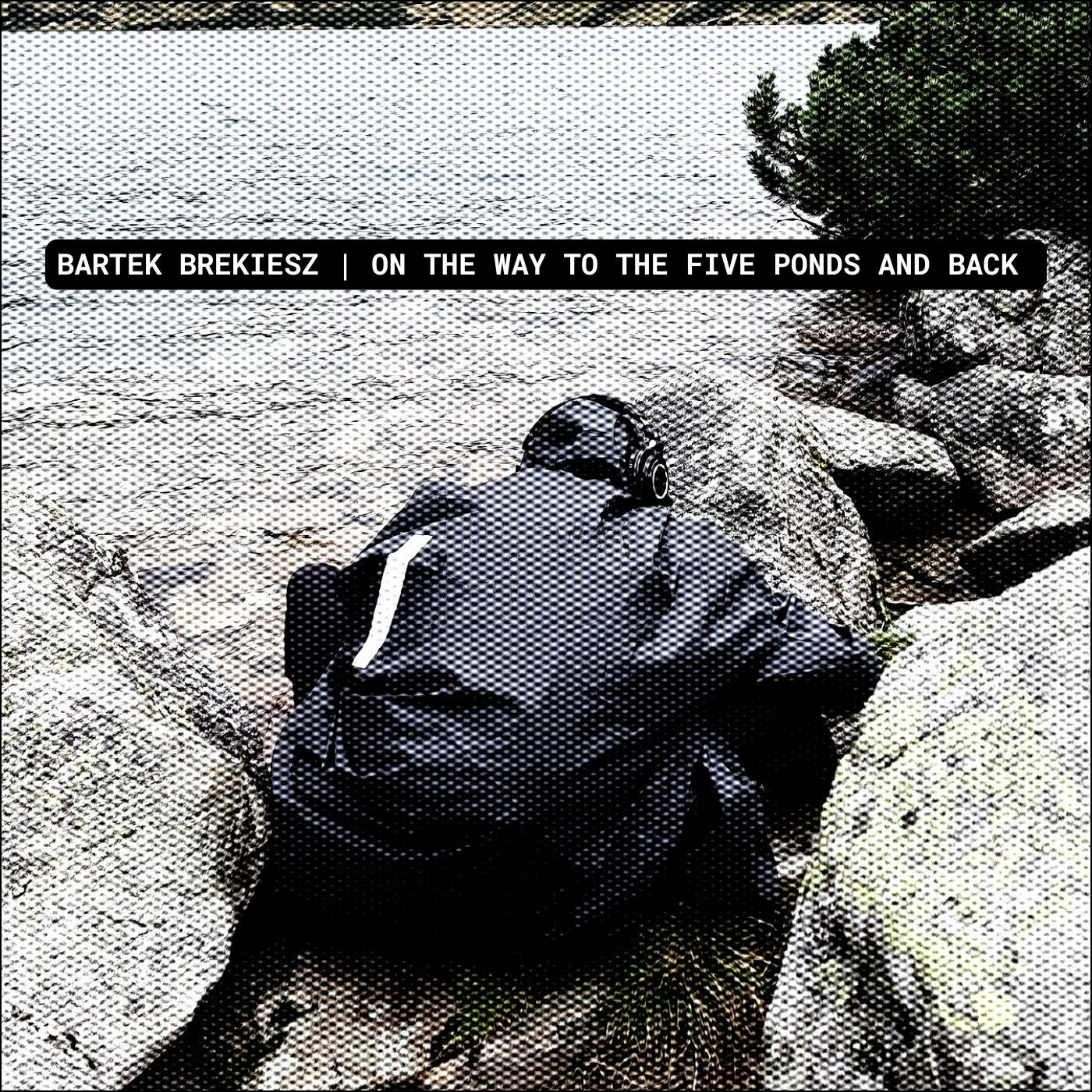 ON THE WAY TO THE FIVE PONDS AND BACK